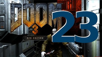 TANKS FOR SABAOTH BOSS BATTLE - Doom 3 BFG Edition [23] w/YourGibs - Scary - Central Server Banks