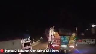 🔴Story wa supir truk skill Dewa