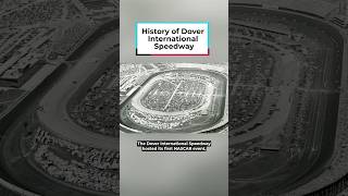 History of the Dover International Speedway #DPAShorts