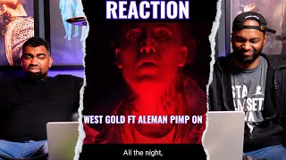 West Gold Ft Aleman - Pimp On | Reaccion