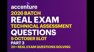 Accenture 2026 Batch| Real Exam Technical Assessment Questions (9 October Slot Part 3)|20+ Questions