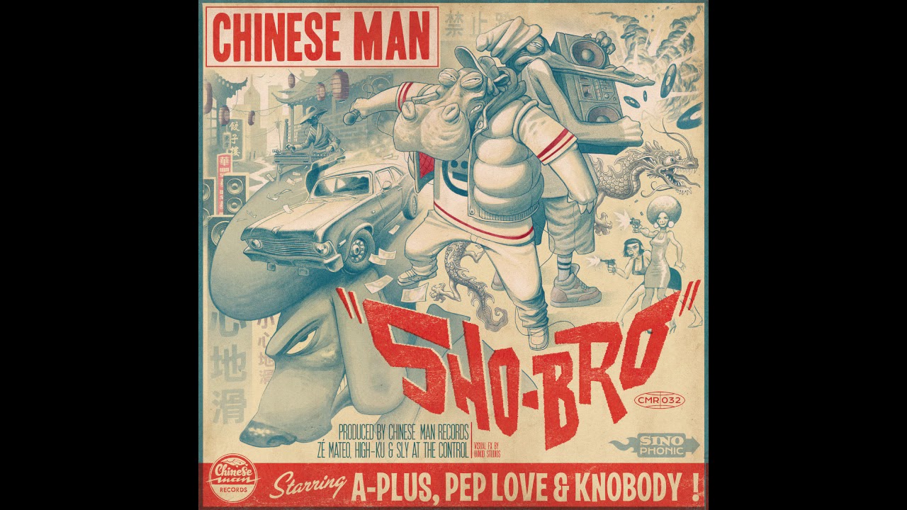 Watch Chinese Man - SHO-BRO (Feat. A-Plus, Pep Love & Knobody) on YouTube Watch Chinese Man - SHO-BRO (Feat. A-Plus, Pep Love & Knobody) on YouTube