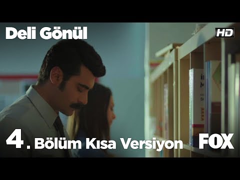 Deli Gönül 4. Bölüm - Kısa Versiyon