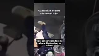 Ölüm anında ne görüyorlar acaba?