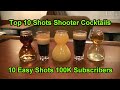 Top 10 Shots Shooter Cocktails Best Easy Shots 100K Subscribers