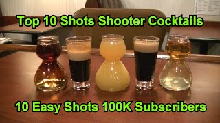 Top 10 Shots Shooter Cocktails Best Easy Shots 100K Subscribers