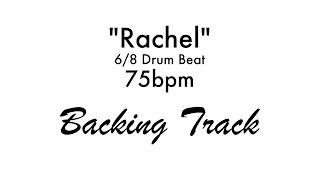 “Rachel” | 6/8 Drum Beat | 75bpm
