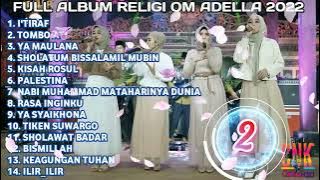 FULL ALBUM RELIGI OM ADELLA TERBARU 2022