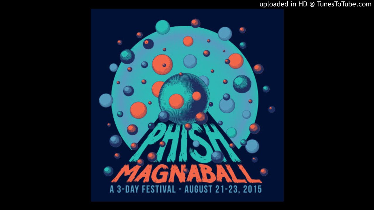Phish - "Harry Hood/Waste" (Magnaball, 8/21/15)