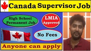 Supervisor Job in Canada - High School Education - Anyone can do Job - Apply Online - BEL English