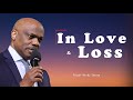 In Love and Loss | Randy Skeete | Loud Voice Media