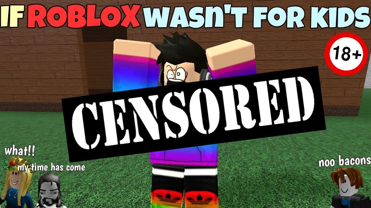 If Roblox Wasn T For Kids Youtube - gtgt103 gtgt35 i play roblox because its fun