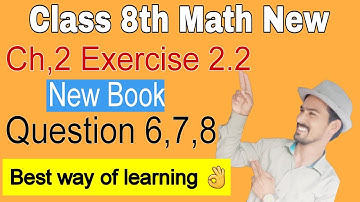 Class 8 Math New Book Chapter2 - Exercise 2.2- Question 6,7,8 | Exercise 2.2 class 8th by groom math