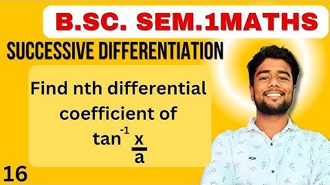 Find the nth differentiation coefficient of tan^-1 (x/a) | Successive Differentiation|Nth derivative