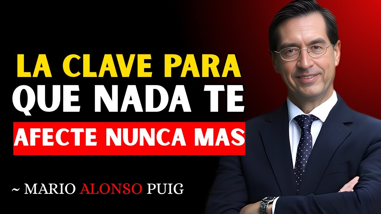 🌟 Cómo Vivir en Paz y Sin Enojo – El Secreto del Control Emocional Total || Dr. Mario Alonso Puig 🌟