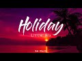 Little mix - Holiday (lyrics)