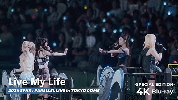 [4K] aespa 에스파 - Live My Life | 2024 aespa LIVE TOUR – SYNK : PARALLEL LINE – in TOKYO DOME