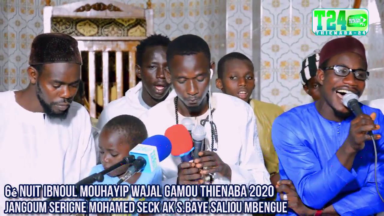 6é NUIT IBNOUL MOUHAYIP WAJAL GAMOU THIENABA 2020 JANGOUM S MOUHAMED SECK AK B SALIOU MBENGUE