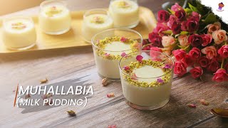 Muhallabia | Simple Milk Pudding | Muhallabieh | Mahalabia | Arabic Dessert