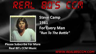 Watch Steve Camp Run To The Battle video
