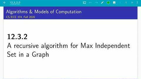 UIUC CS 374 FA 20: 12.3.2. A recursive algorithm for maximum independent set in a graph