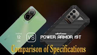 Realme 12 Lite vs. Ulefone Power Armor 19T: A Comparison of Specifications