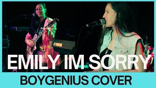 Boygenuis | Emily I'm Sorry (Cover)
