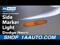 How to Replace Side Marker Light 2000-05 Dodge Neon