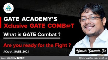 Are You Ready For The Fight? GATE ACADEMY