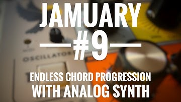 Endless Chord Progression with the Moog Sirin 🕊 and the Octatrack — JAMuary 2021 #9