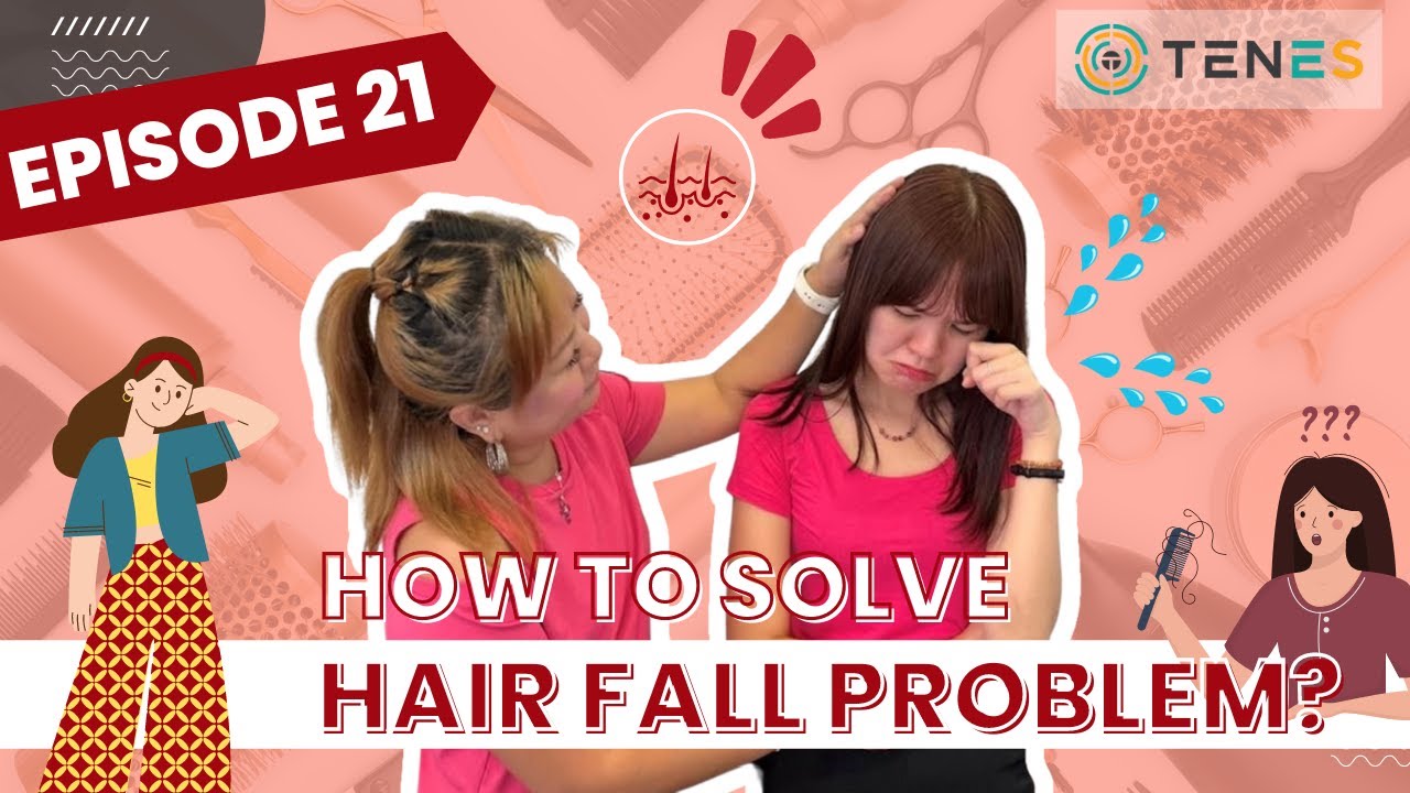 Episode 21 How To Solve Hair Fall Problem YouTube Episode 21 How To Solve Hair Fall Problem YouTube