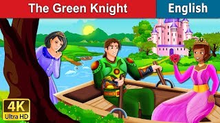 The Green Knight Story in English | Stories for Teenagers | @EnglishFairyTales