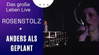 Rosenstolz - Anders als geplant (Live from Leipzig Arena, Germany/2006)