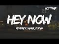 Kendrick Lamar DODY6 Hey Now Lyrics Kendrick Lamar DODY6 Hey Now Lyrics
