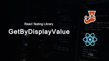 Using getByDisplayValue in react