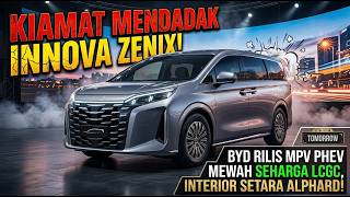 INNOVA ZENIX KIAMAT DADAKAN! BYD Rilis MPV PHEV Mewah Seharga LCGC, Interior Setara Alphard!