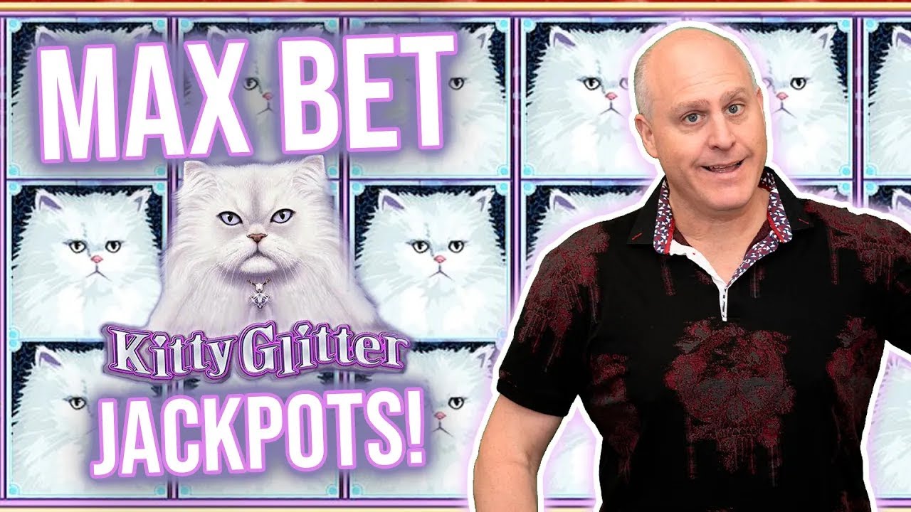 Max Bet Kitty Glitter Jackpot Handpay! YouTube