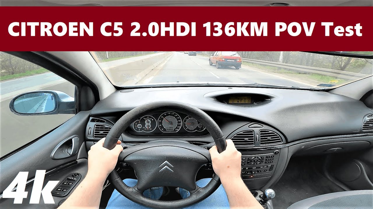 Citroen C5 (2005) 2.0Hdi 136Km Pov Drive Test & Acceleration | S-Class Comfort For 1000$ ! | 4K #25 - Youtube