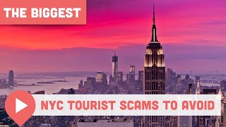 Biggest NYC Tourist Scams to Avoid