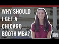 Ask a boothie why should i get a chicago booth mba