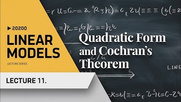 LINEAR MODELS :  LEC-11 | QUADRATIC FORMS  |    #COCHRANS THEOREMS | #MULTIPLE REGRESSION MODEL