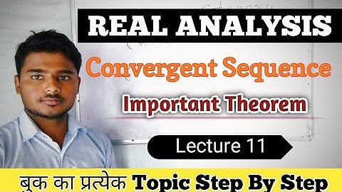 Real Analysis | Important Theorem Of Convergent Sequence | Bsc 2nd Year Math