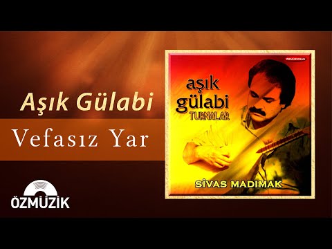 Vefasız Yar - Aşık Gülabi (Official Music Video)