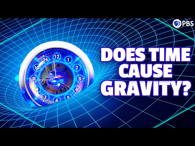 Does Time Cause Gravity? 