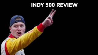 INDY 500 REVIEW😱