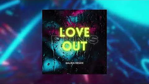 Love Runs Out - Martin Garrix ft Sasha Sloan (Kauen remix)
