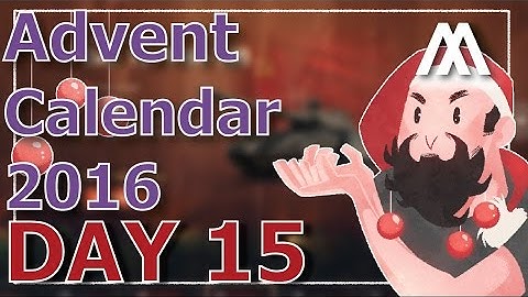 ^^| Advent Calendar Day 15 2016 - EU/NA/SEA