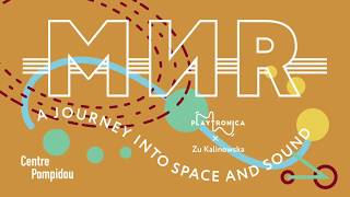 MIR: A Journey into Space and Sound (exhibition preview)