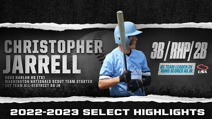 2023 Christopher Jarrell | 3B/2B/RHP | 2022-23 Sel...