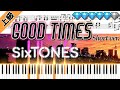 Good Times/SixTONES (楽譜付き)<上級ピアノアレンジ>【short ver.】